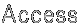 Access